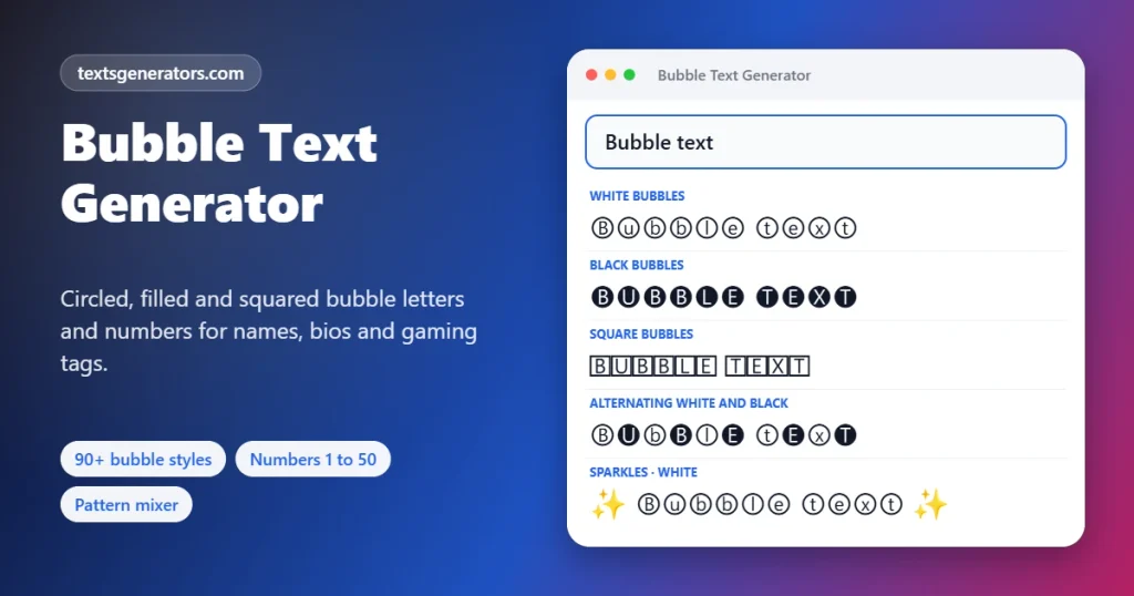 Bubble text generator showing Bubble text in white circles, black circles, squares and mixed bubble letters