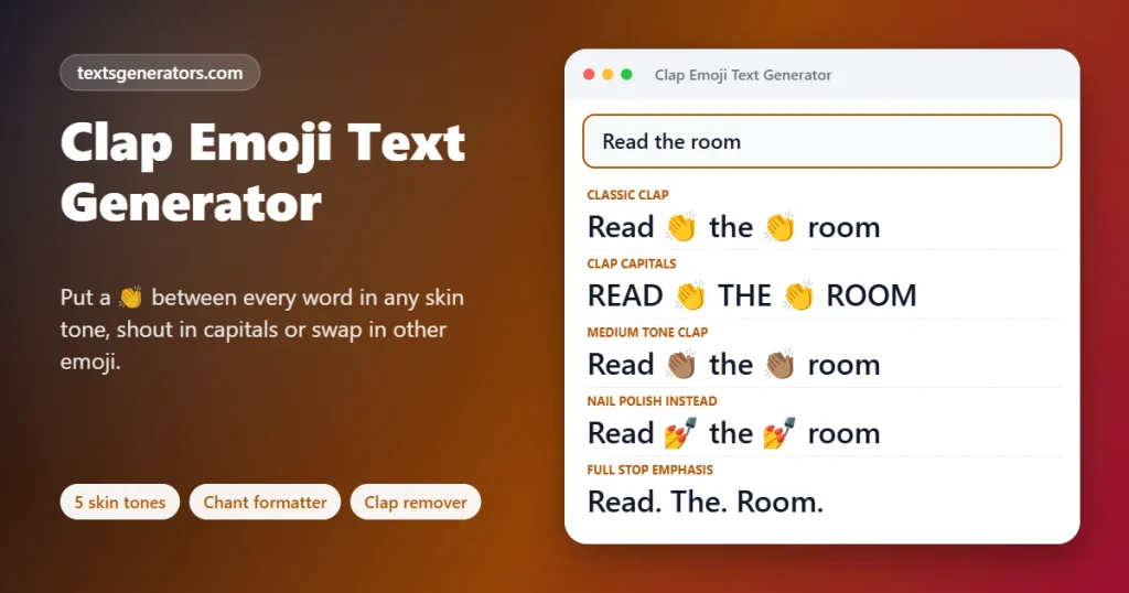 Clap emoji text generator putting clap emoji between words, in capitals and medium skin tone