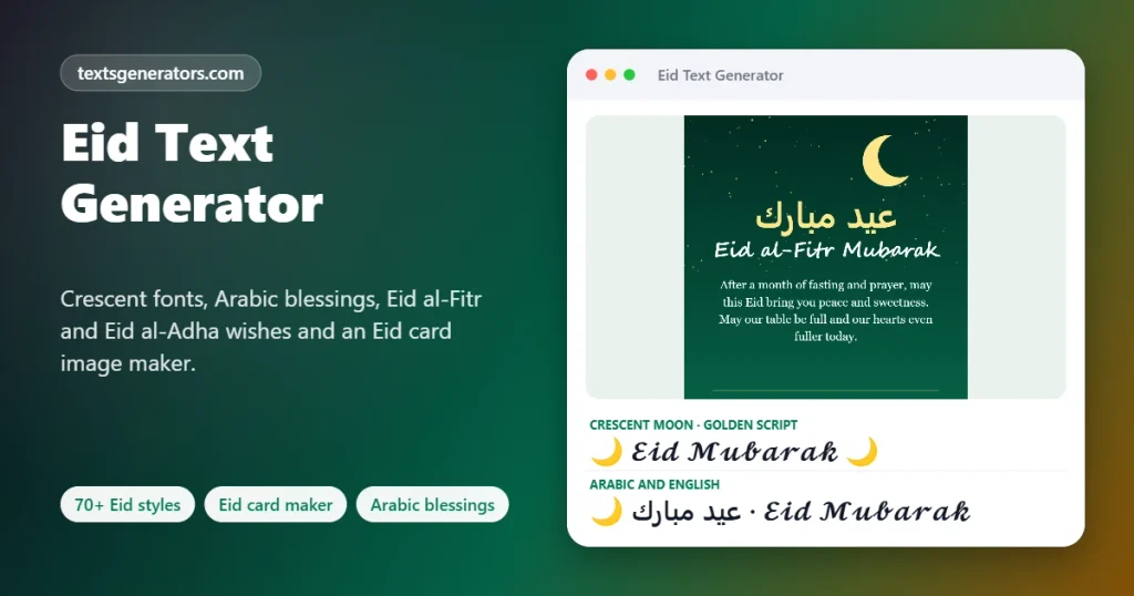 Eid text generator showing a green Eid Mubarak card with crescent moon and Arabic and English greetings