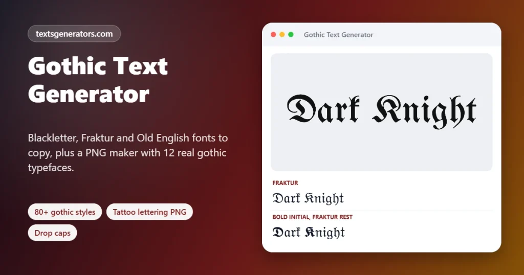 Gothic text generator showing Dark Knight in real blackletter lettering and Fraktur Unicode styles