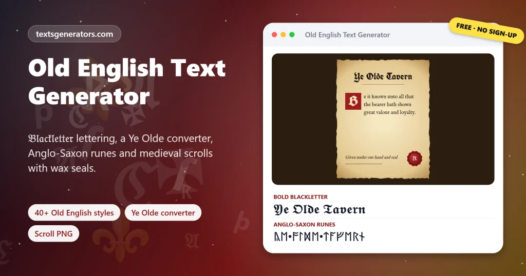 Old English text generator showing a Ye Olde Tavern parchment scroll with red drop cap and wax seal