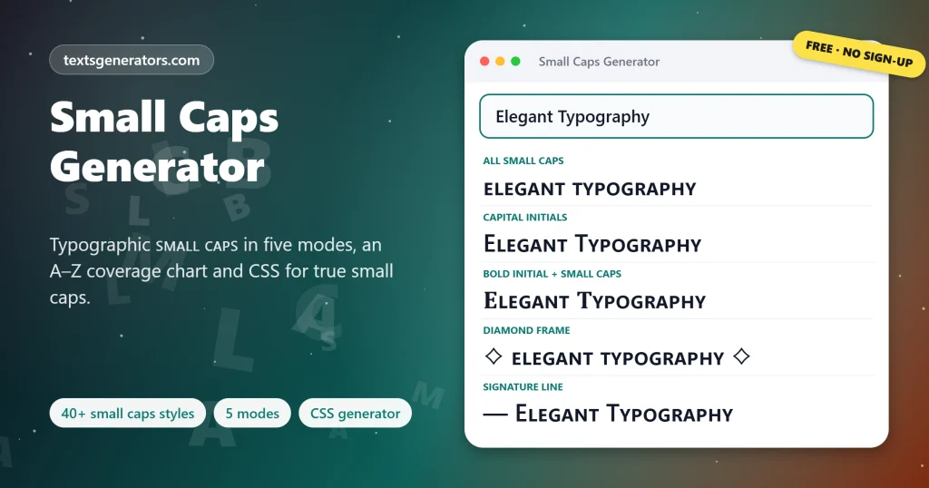 Small caps generator converting Elegant Typography into all small caps, capital initials and framed styles