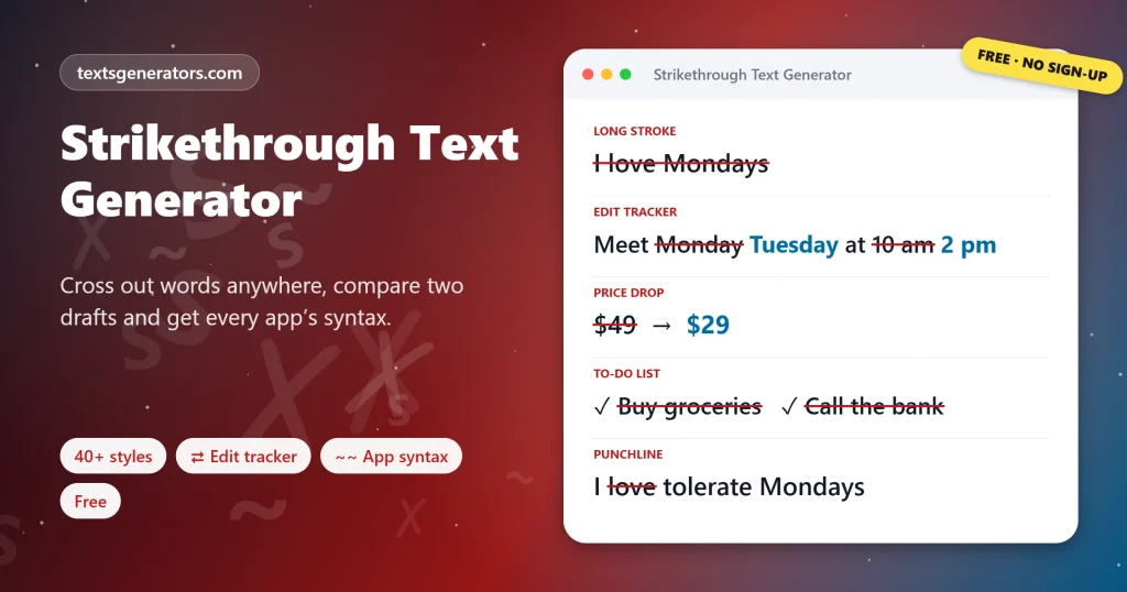 Strikethrough text generator crossing out I love Mondays, tracking edits between two drafts, a price drop and a to-do list
