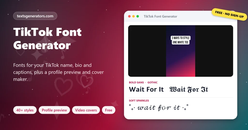 TikTok font generator with a vertical video cover and Wait For It in bold sans, gothic and soft sparkle styles
