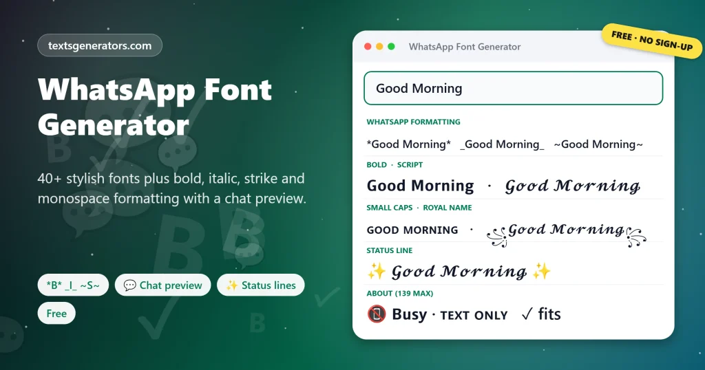 WhatsApp font generator showing Good Morning with WhatsApp bold, italic and strikethrough formatting, bold, script and small caps fonts and a status line